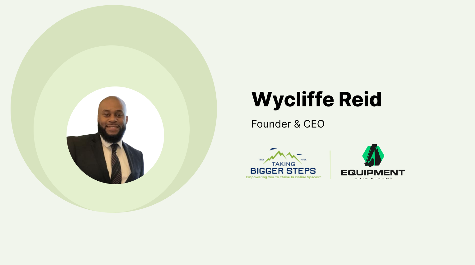 Wycliffe Reid, founder and CEO of Taking Bigger Steps